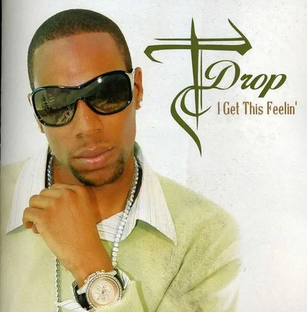 T-Drop - I Get This Feelin'  [CD5 MAXI-SINGLE]