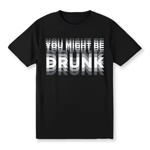 Men's Casual "You Might Be Drunk" Graphic T-Shirt,  Cotton Crew Neck Tee, Regular Fit, Short Sleeve, Gradient Print, Summer Fashion Top for Adults