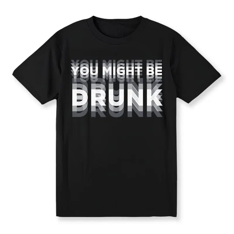 Men's Casual "You Might Be Drunk" Graphic T-Shirt, 100% Cotton Crew Neck Tee, Regular Fit, Short Sleeve, Gradient Print, Summer Fashion Top for Adults