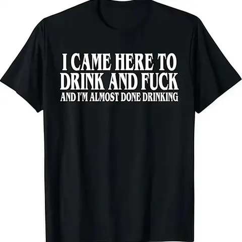 Women's Casual Short-Sleeve Cotton Breathable Comfortable Commuting Style T-Shirt - "I Came Here To Drink And I’m Almost Done" Sarcastic Parody Top, Adults' Ironic Gift Tee with Printed Text