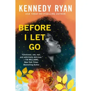 Before I Let Go -- Kennedy Ryan - Paperback