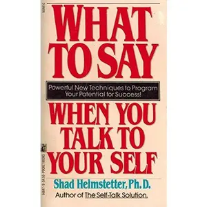USED Book - What to Say When You Talk to Yourself by Helmstetter (Paperback) - english