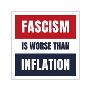 Fascism is Worse Than Inflation Sticker, Fascism Sticker, Anti Trump Sticker, Resistance Sticker