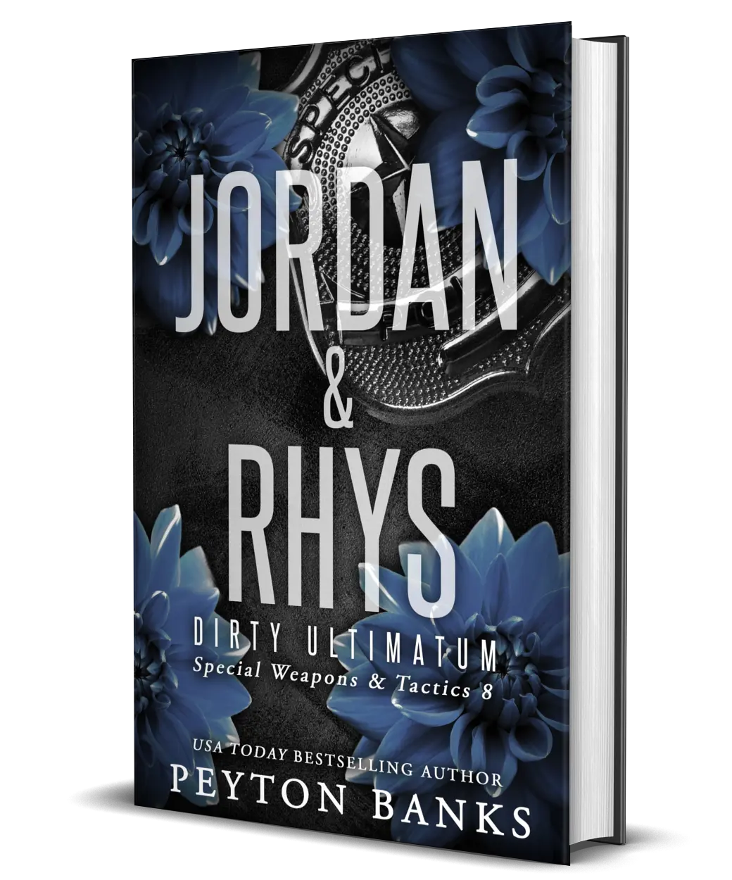 Jordan & Rhys: Dirty Ultimatum (SWAT 8) Special Hardback Edition