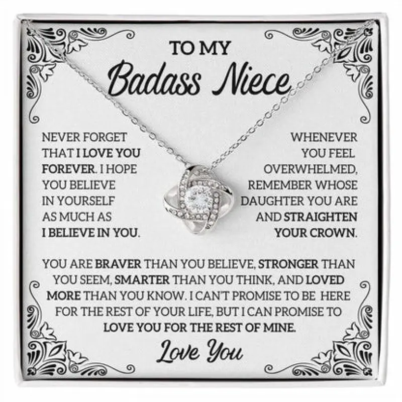 To My Badass Niece Necklace, Love Knot Necklace, Badass Niece Gift, Meaningful Jewelry with Message Card, Birthday Christmas Graduation Gift for Niece, Inspirational Pendant Necklace for Her, Special Aunt or Uncle Gift Box, Empowering Gift for Niece