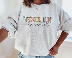 Recreation Therapist Sweatshirt, Recreational Therapy Sweatshirt, Recreation Therapist Gift, Recreational Therapy Crewneck, Womens Shirt-1