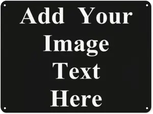 Custom Sign Personalized Metal Signs with Your Own Sign Add Your Custom Tin Sign for Outdoor Indoor Office Business Bathroom Bar Man Cave Signs Decor