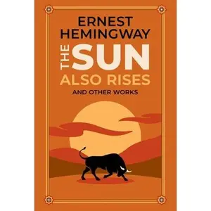 The Sun Also Rises and Other Works -- Ernest Hemingway, Leather / Fine Binding