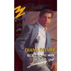 USED-Secret Agent Man (Man Of The Month) (Silhouette Desire) by Diana Palmer (Unknown)