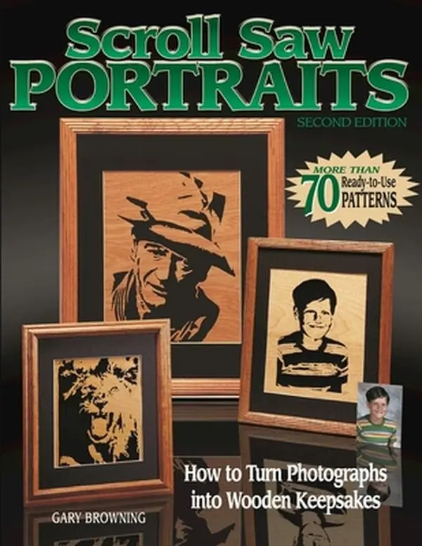 USED Book - Scroll Saw Portraits: How to Turn Photographs into Wooden Keepsakes (Fox Chapel Publishing) Over 70 Ready-to-Use Patterns, How to Convert Images for Woodworking, Cutting, Finishing, Framing, and More by Gary Browning (Paperback) - english