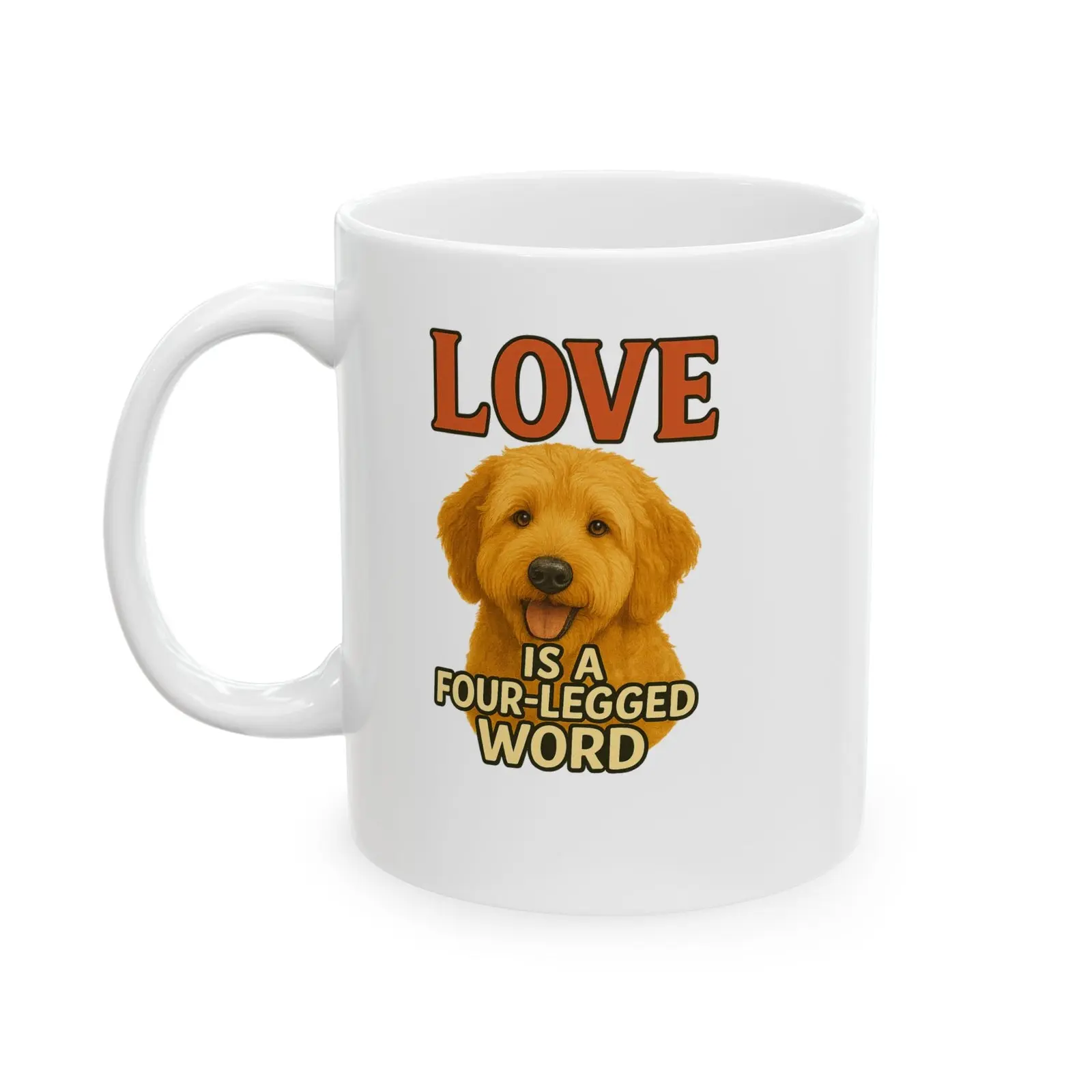 Cute GoldendoodleCoffee Mug-“Love Is a Four-Legged Word”