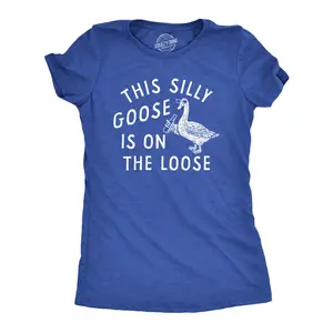 Womens This Silly Goose Is On The Loose T Shirt Funny Goofy Partying Tee for Ladies Funny Womens T Shirts Cute Vintage Fashion Casual Ladies T-Shirt Gift Animal Tops for Women Funny Animal Top Women's Novelty Royal -