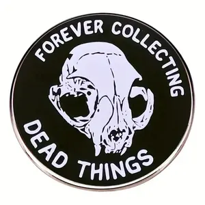 Forever Collecting Dead Things Enamel Pin