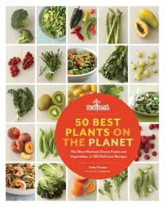 USED-50 Best Plants on the Planet: The Most Nutrient-Dense Fruits and Vegetables, in 150 Delicious Recipes by Thomas, Cathy (Paperback)