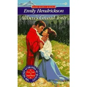 USED-Althea's Grand Tour (Signet Regency Romance) by Emily Hendrickson (Unknown)