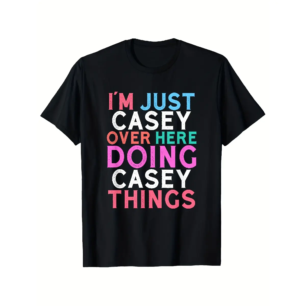[100% Cotton] 100% Cotton Personalized Quote T Shirt Trendy Design Great Gift for Everyone Casey T Shirt Same Style for Men And Women 2026 Summer Short Sleeve Printed T Shirt 180G