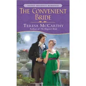USED-The Convenient Bride (Signet Regency Romance) by Teresa McCarthy (Unknown)