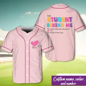 Dear Student Behind Me Baseball Jersey I Love My Student Baseball Jersey Teacher Jersey Shirt Gift For Teacher School Baseball Jersey