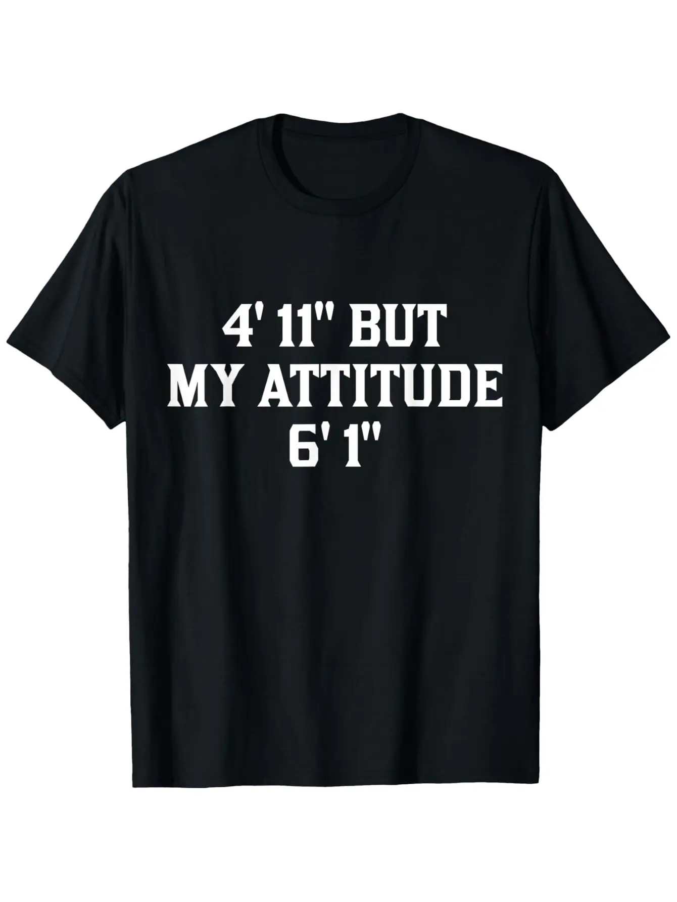 Men's Funny Quote Cotton T-Shirt - 4'11 But My Attitude 6'1 Graphic, Casual Round Neck, Short Sleeve, Fitted Cut, Machine Washable, Soft Menswear Top