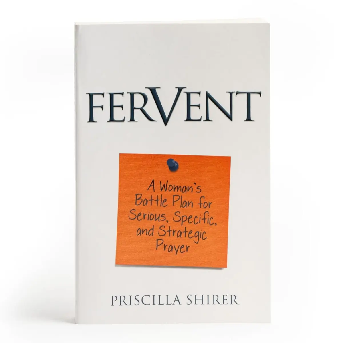 Fervent Prayer Book for Women – Strategic Prayer Guide for Faith, Strength & Spiritual Growth (Paperback)