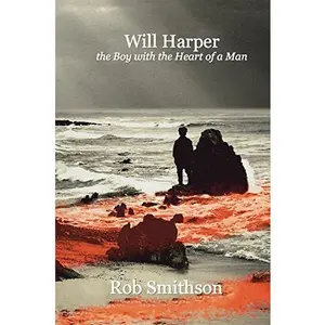 USED-Will Harper the Boy with the Heart of a Man by John Suddrey (Paperback)