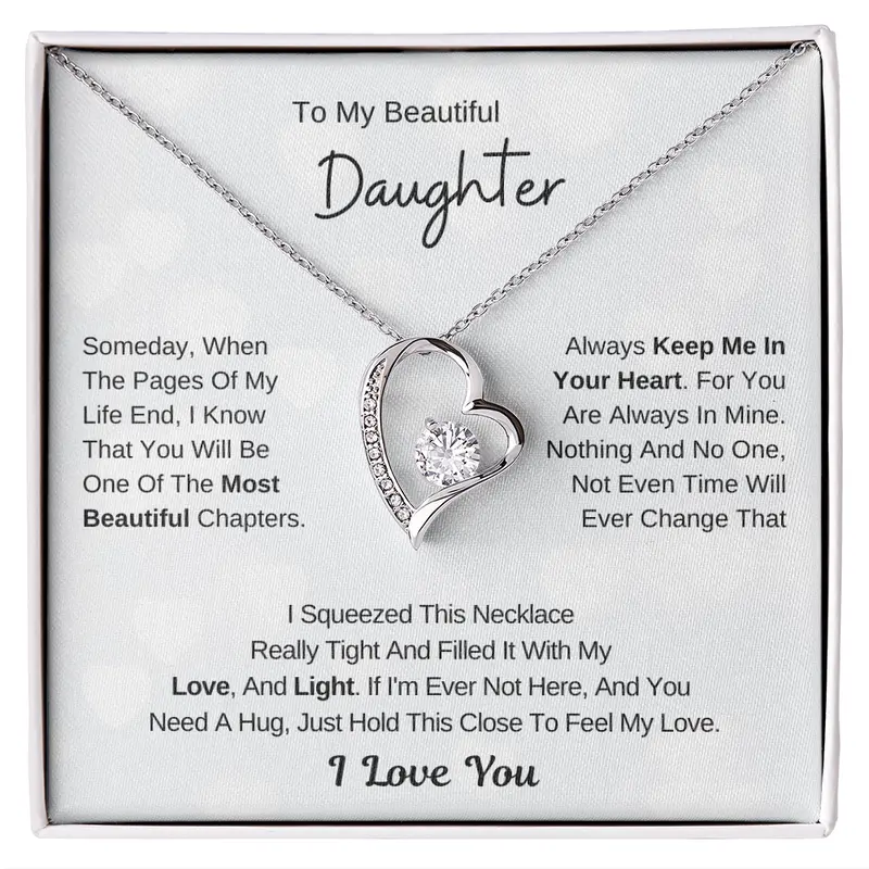To my beautiful daughter -you are the most beautiful chapters of my life forever love necklace gift