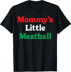 Cotton Short Sleeve Shirt, Mommy's Little Meatball Funny Italian Im A Little Meatball T-Shirt Adult size Streetwear,Menswear Casual Summer Tee,Fashion Gift