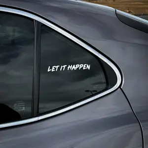 Let It Happen Decal for Car.