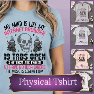 19 Tabs Open T-Shirt | Overthinking Brain Tee | Funny Mental Load Shirt