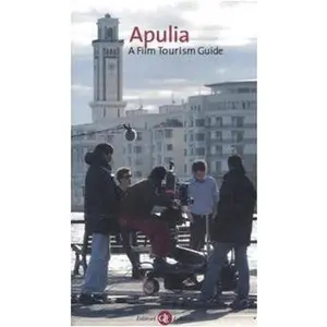 USED-Apulia. A film tourism guide by S. Donahue (Unknown)