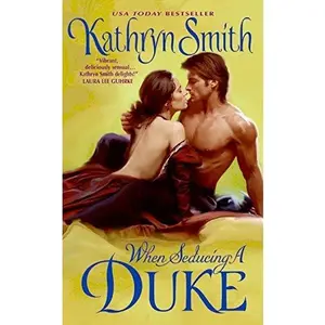 When Seducing a Duke (Victorian Soap Opera)