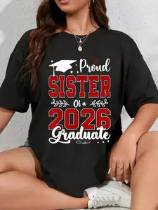 100% Cotton Unisex Proud Sister Of A 2026 Graduate For Graduation T-Shirt Printed Casual Round Neck T shirt