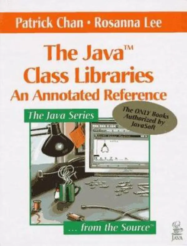USED-The Java Class Libraries: An Annotated Reference (Java Series) by Patrick Chan (Hardcover)