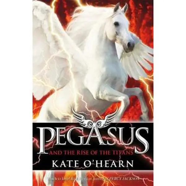 USED-Pegasus & The Rise Of The Titans by Kate O'Hearn (Paperback)