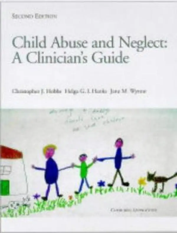 USED Book - Child Abuse and Neglect: A Clinician's Handbook by Christopher J. Hobbs BSc  MB  BS  FRCP  DObstRCOG  FRCPCH (Hardcover) - english