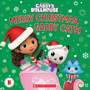 Merry Christmas, Gabby Cats! (Gabby's Dollhouse Hardcover Storybook) -- Gabrielle Reyes - Hardcover