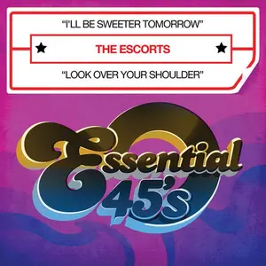 The Escorts - I'll Be Sweeter Tomorrow  [COMPACT DISC - CD]