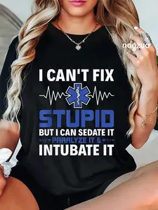 100% Cotton I Can Sedate It Paralyze It & Intubate EMS Paramedic EMT T-Shirt