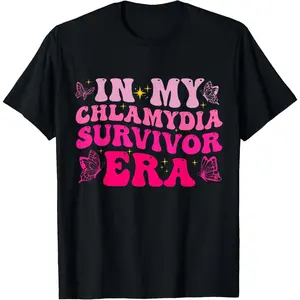 In My Chlamydia Survivor Era Funny Inappropriate Adult Humor T-Shirt