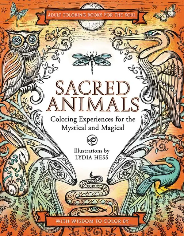 Sacred Animals (Coloring Books for the Soul) by Lydia Hess [Paperback Book]