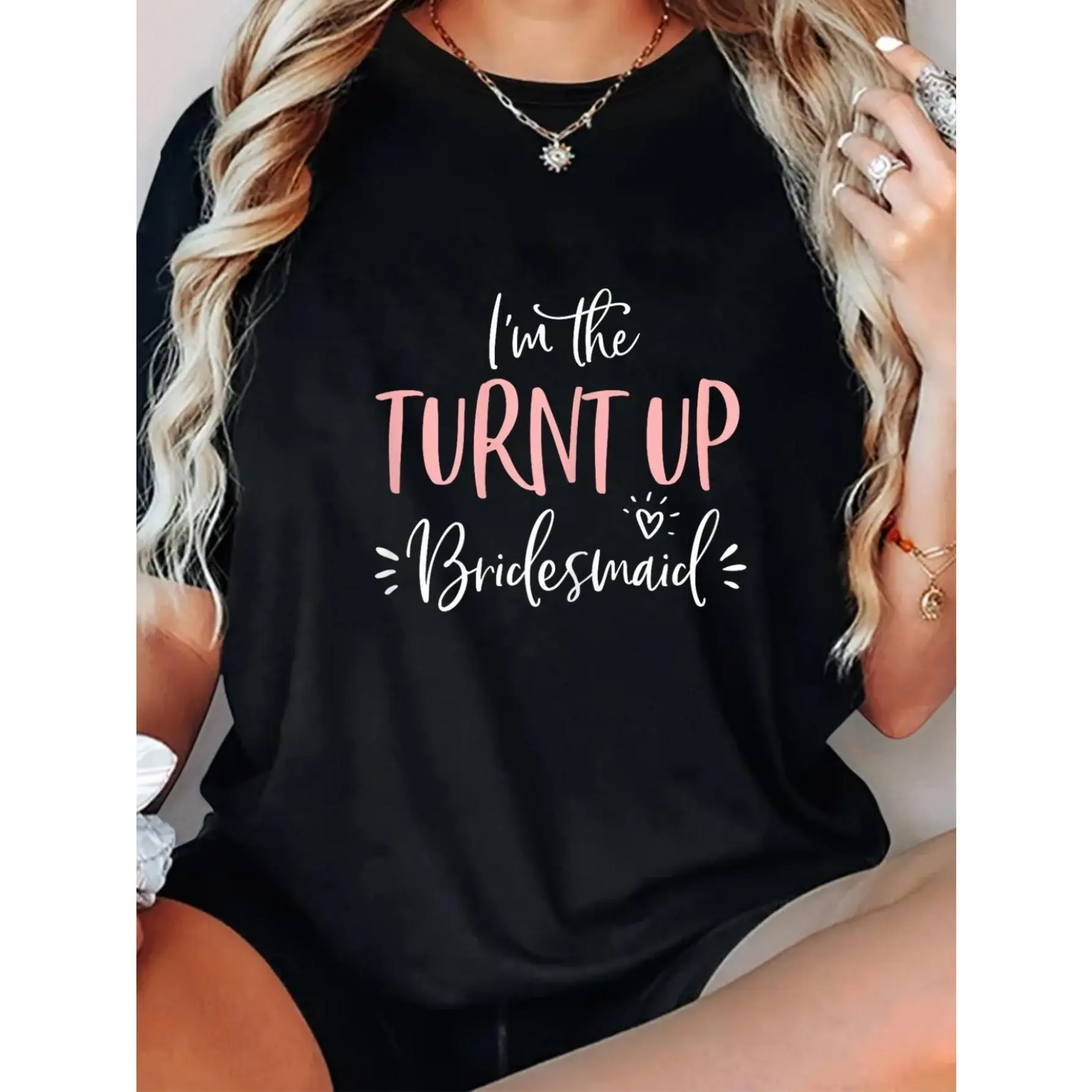 Women's 100% Cotton Fitted Round Neck Short-Sleeve Fashion T-Shirt - Funny 'I'm the Turnt Up Bridesmaid' Graphic, Korean Minimalist Letters, Figure-Flattering, Machine Washable, for Bachelorette Parties, Easter, Halloween, Holiday, Japanese Casual Tops