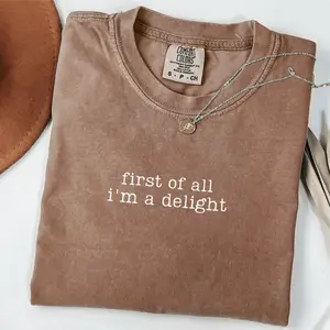 RTS FIRST OF ALL I'M A DELIGHT SINGLE COLOR WHITE Screen Print transfers size ADULT 7X12  9-F