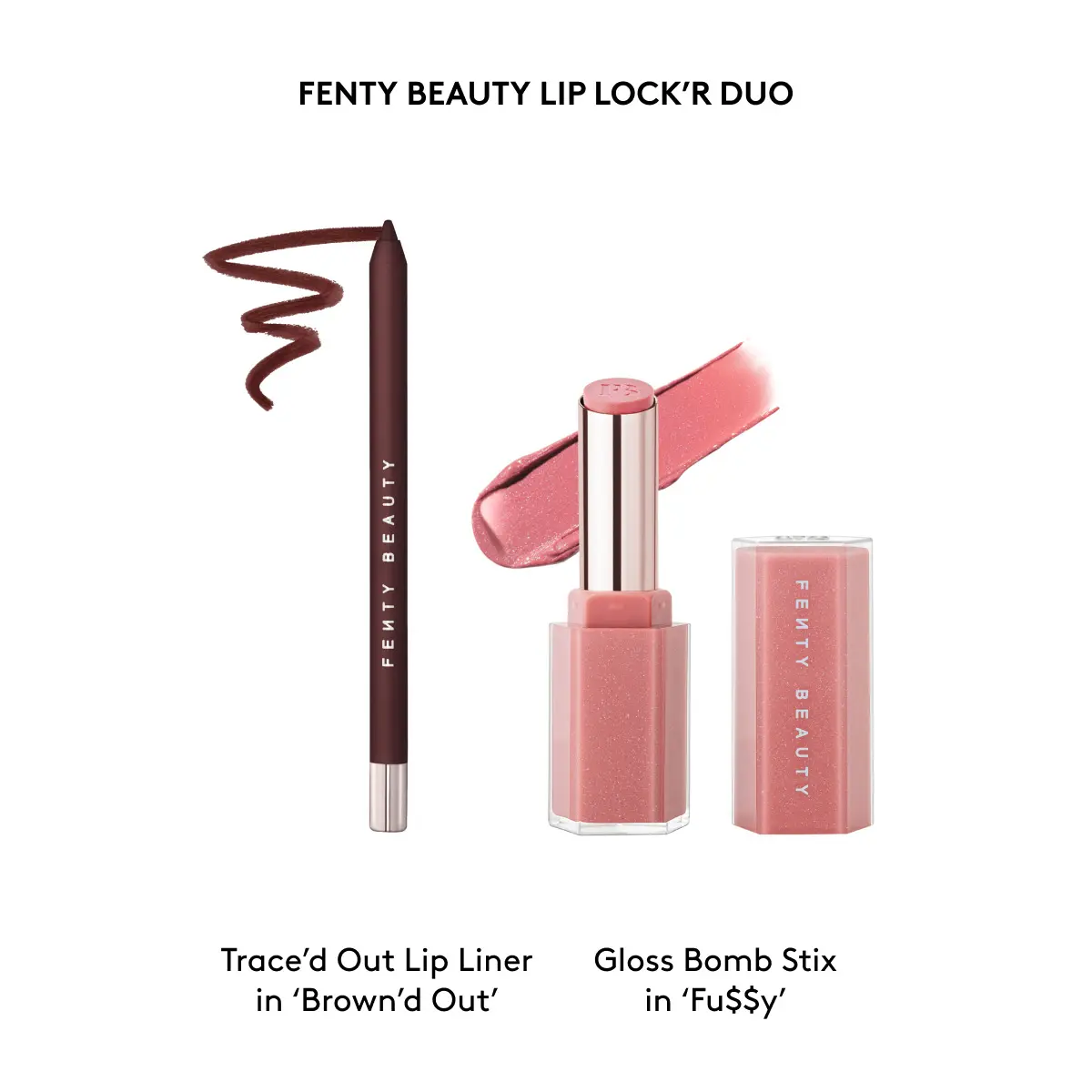 Brown'd Out Lip Liner + Fu$$y Gloss Stick