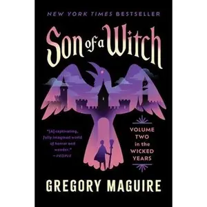 Son of a Witch: Volume Two in the Wicked Years -- Gregory Maguire, Paperback