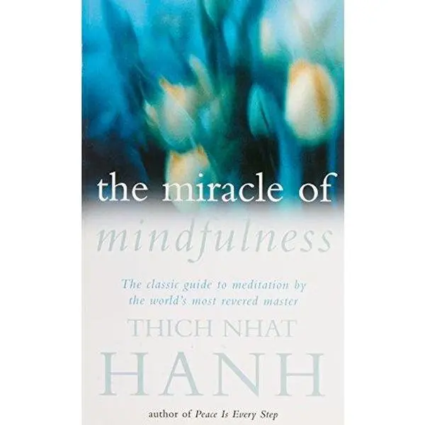 USED Book - The Miracle of Mindfulness : Manual on Meditation by Thich Nhat Hanh (Paperback) - english