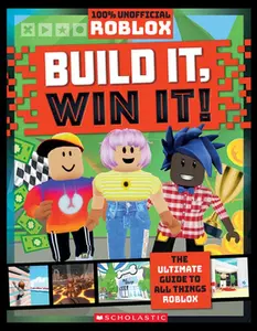 Build It, Win It!: An Afk Book (Roblox) -- Dynamo, Paperback