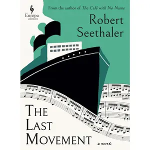 The Last Movement by Robert Seethaler (Hardcover)
