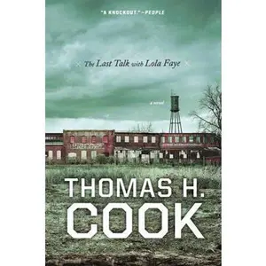USED-Last Talk with Lola Faye by Cook, Thomas H. (Paperback)