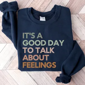 Good Day to Talk About Feelings, Social Worker Sweatshirt, Guidance Counselor, Social Work Gift, School Counselor Sweatshirt