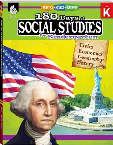 180 Days: Social Studies, Early Elementary Social Studies for Kindergarten Practice Workbook for Classroom and Home, Cool and Fun Practice Created by Teachers